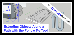 SketchUp Follow Me Tool Tutorial Thumbnail