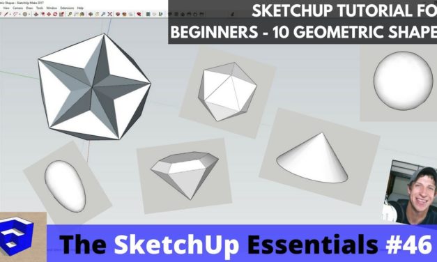 Modeling 10 Types of Geometric Shapes in SketchUp – The SketchUp Essentials #46