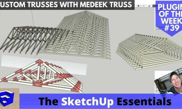 Model Trusses Quickly and Accurately with Medeek Truss – SketchUp Extension of the Week #39