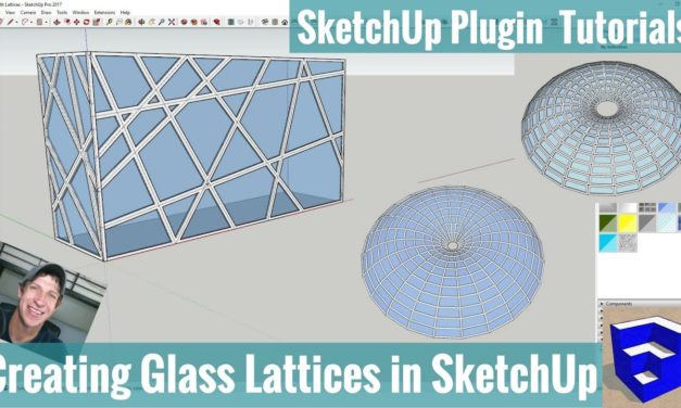 Creating Glass Lattices in SketchUp – SketchUp Extension Tutorials