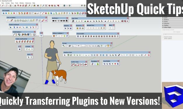 Move Plugins and Extensions from SketchUp 2017 to SketchUp 2018 – THE EASY WAY TO REINSTALL PLUGINS