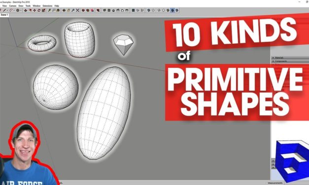 SPHERE, TORUS, DOME, and OTHER SHAPES – Modeling 10 Kinds of Primitive Shapes in SketchUp