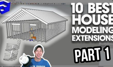 TOP 10 HOUSE MODELING EXTENSIONS for SketchUp Part 1