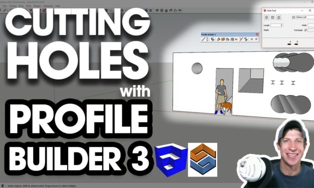 CUTTING HOLES IN SKETCHUP with Profile Builder 3’s Hole Tool!