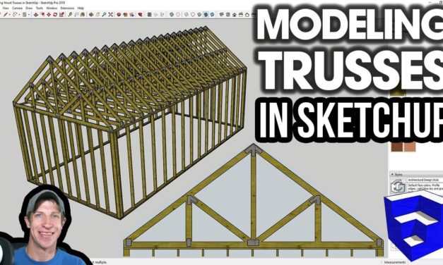 Modeling WOOD TRUSSES in SketchUp