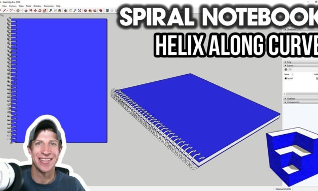 Modeling a Notebook in SketchUp with HELIX ALONG CURVE