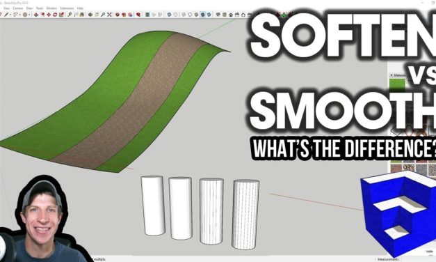 SOFTENED VS SMOOTHED Edges in SketchUp – The Ultimate Guide