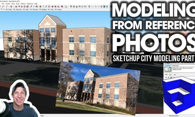 Modeling a CITY in SketchUp Part 4 – Modeling from Reference Photos