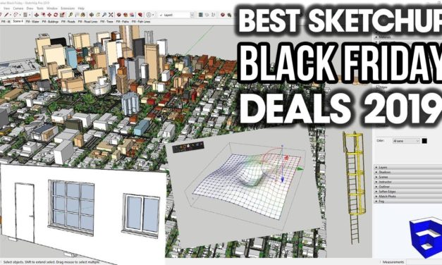 SketchUp BLACK FRIDAY AND CYBER MONDAY Deals for 2019!